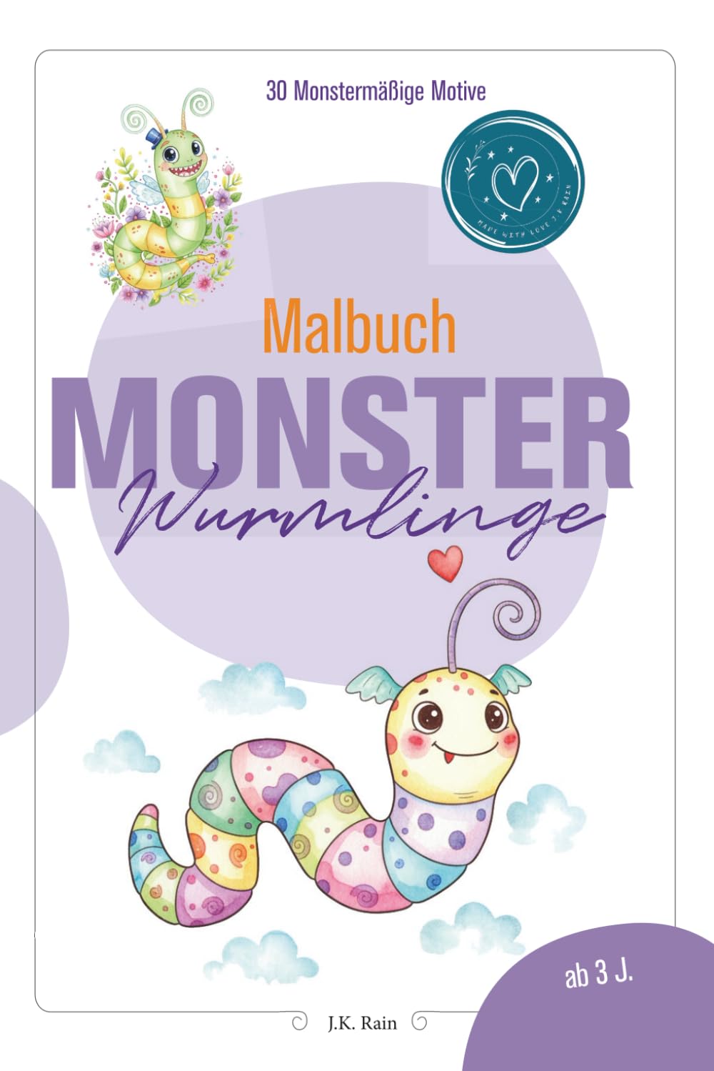 Monster Wurmlinge: 30 super wurmige Malbuch! Tolle süße Monster-Wurmlinge zum Ausmalen.
