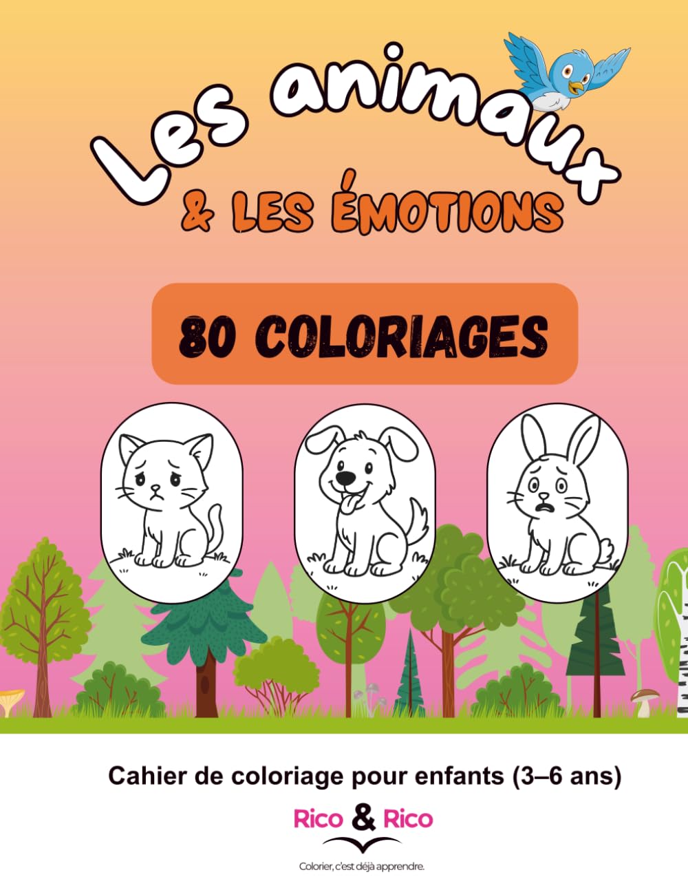 Animaux & émotions : 80 coloriages (Apprendre avec les animaux)