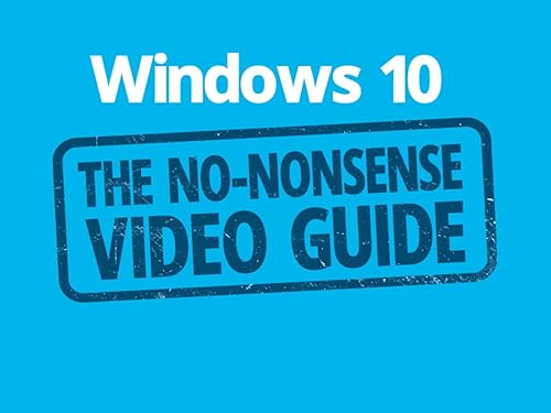 Windows 10: The No-Nonsense Video Guide (TV Series)