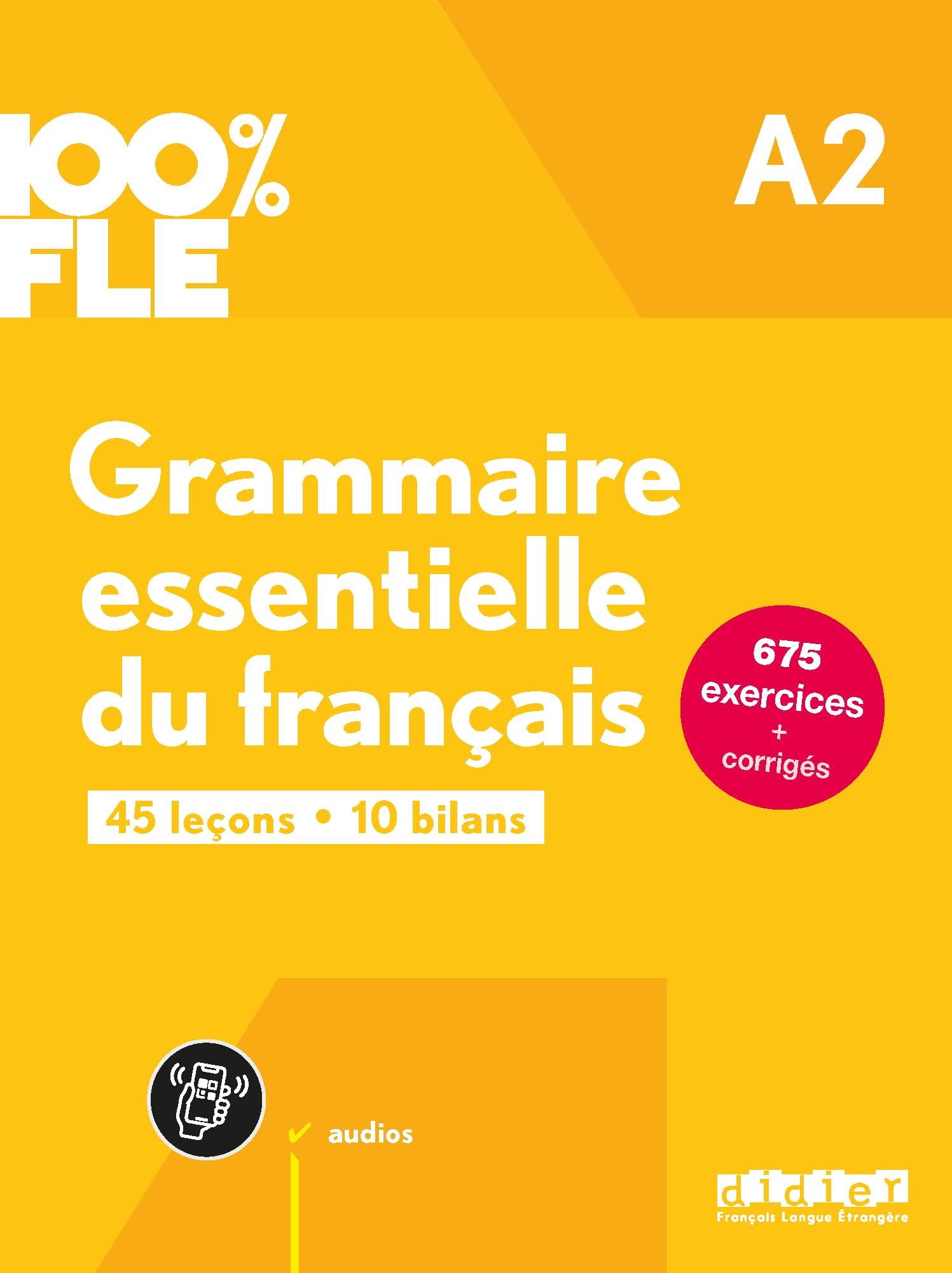 100% FLE - Grammaire essentielle du français A2 - livre + didierfle.app