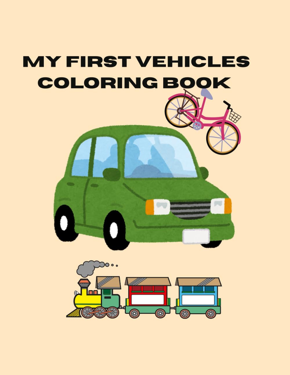 Big Vehicles Coloring Book for Kids: My first Vehicles Coloring Book. Big and Easy Designs for Kids ages 3-8