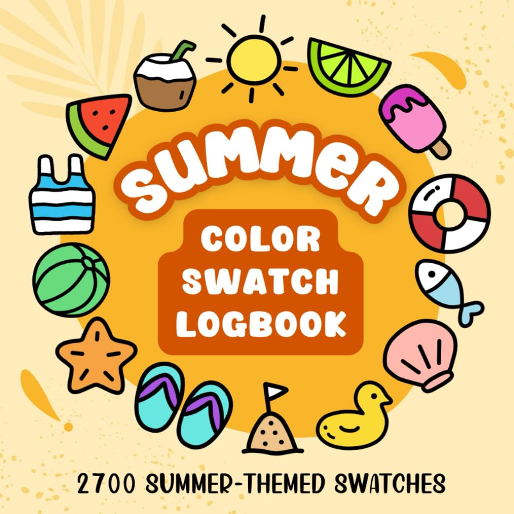 Summer Color Swatch Logbook: 2700 Fun Charts to Test Colored Pencils, Markers and Pens: Cute Blank Summer-Themed Swatch Tracker for Palette Testing, Coloring Books, Pages and Illustrations