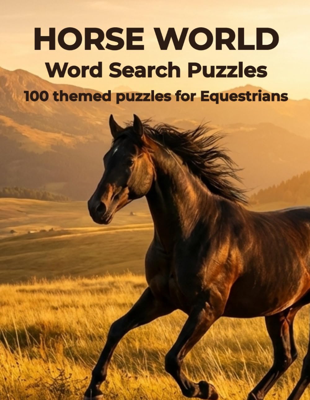 Horses World Word Search Puzzles: 100 themed puzzles for Equestrians