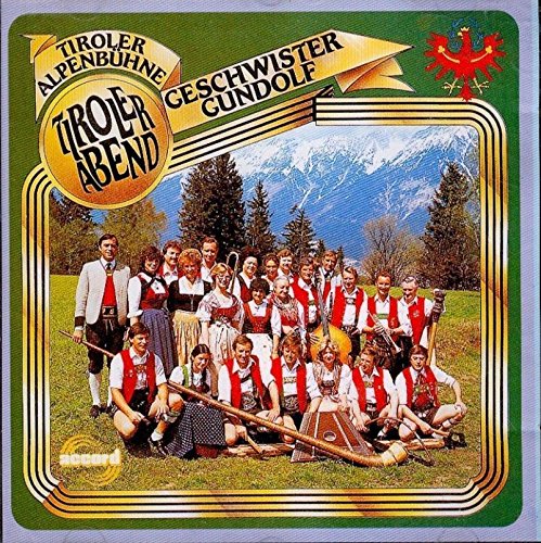 洋楽 GESCHWISTER GUNDOLF TIROLER ABEND Tiroler Abend - Geschwister Gundolf: Amazon.de: Musik