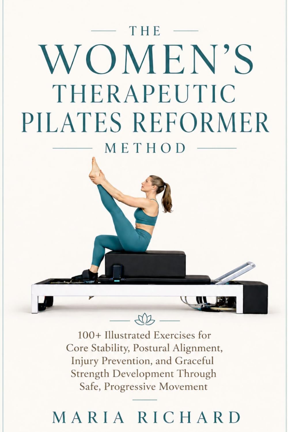 THE WOMEN’S THERAPEUTIC PILATES REFORMER METHOD