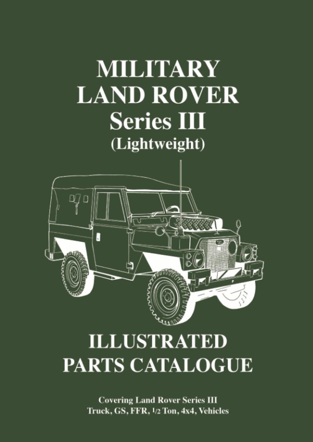 Military Land Rover Series 3 (Lightweight) Parts Catalogue