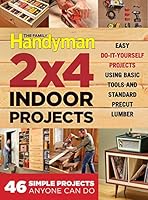 The Family Handyman 2 X 4 Indoor Projects: Simple Projects Anyone Can Do 162145309X Book Cover