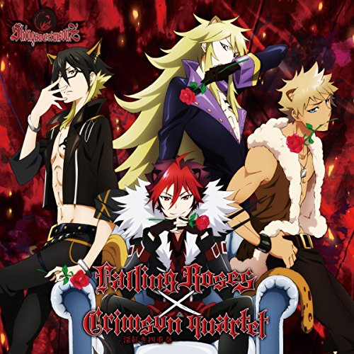 TVアニメ「SHOW BY ROCK!!」シンガンクリムゾンズ double A-side 挿入歌「Falling Roses/Crimson quartet-深紅き四重奏-」 TVアニメ「SHOW BY ROCK!!」シンガンクリムゾンズ double A-side 挿入歌「Falling Roses/Crimson quartet-深紅き四重奏-」