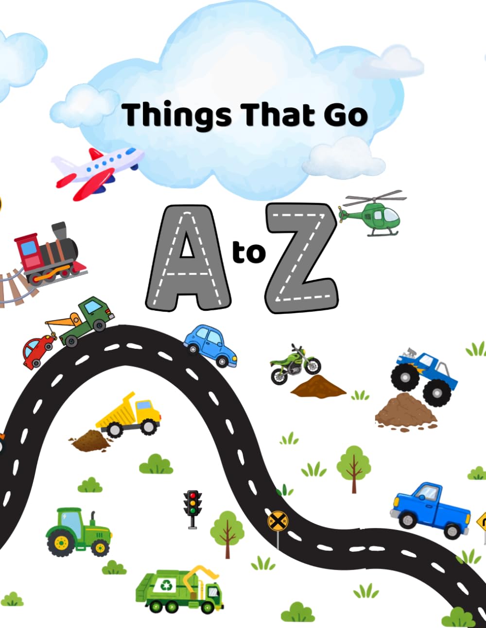 Things that Go: An A- Z Coloring Book: alphabet coloring book for toddlers