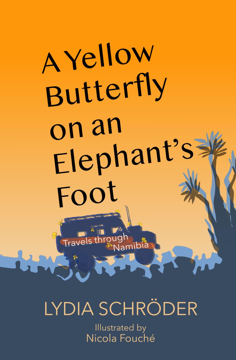 A yellow butterfly on an elephant's foot: A love affair with Namibia