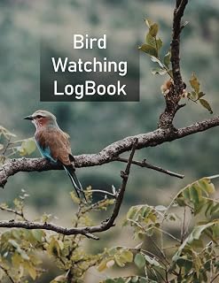 Bird Watching Logbook: Birders journal and logbook for animal watchers | Bird watching for beginners, advanced, children and adults
