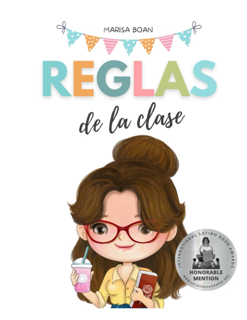 Classroom Rules - Reglas de la Clase: SPANISH VERSION of Classroom Rules: Back to School Brings Classroom Rules (Around the World) (Spanish Edition)