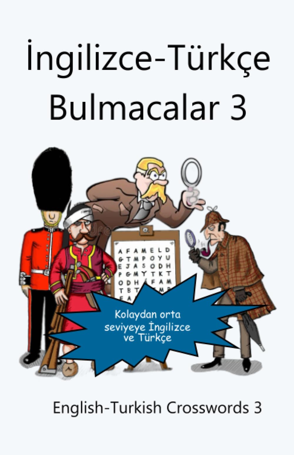 İngilizce-Türkçe Bulmacalar 3: English-Turkish Crosswords 3 (Dual-language Crosswords)