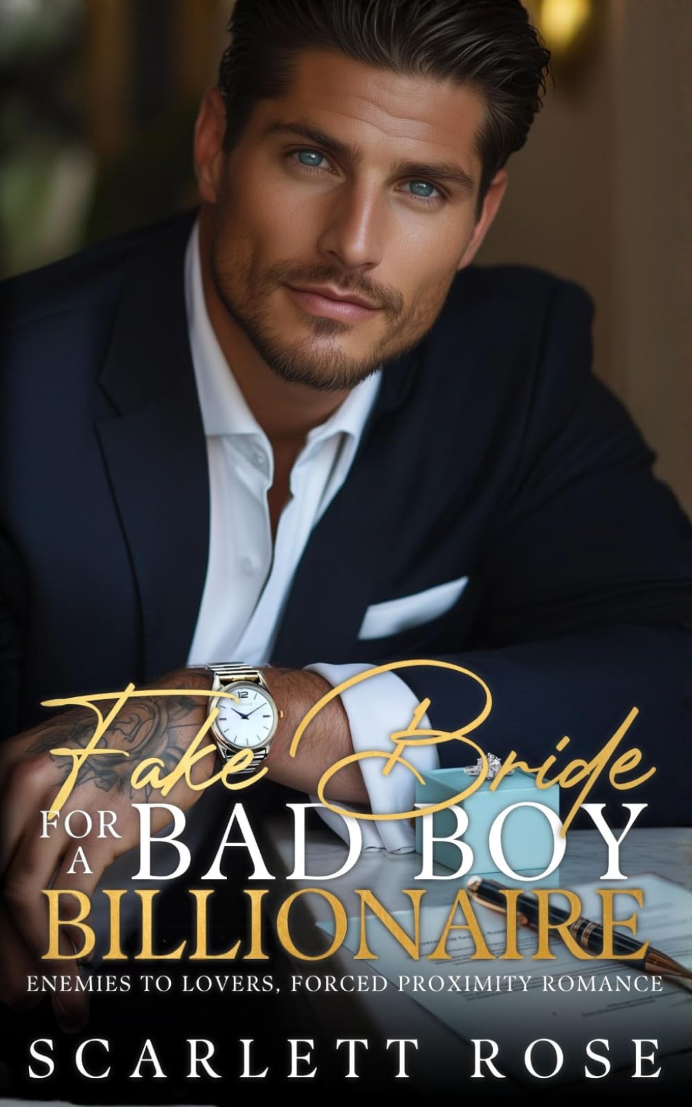 Fake Bride For A Bad Boy Billionaire: Enemies To Lovers, Forced Proximity Romance