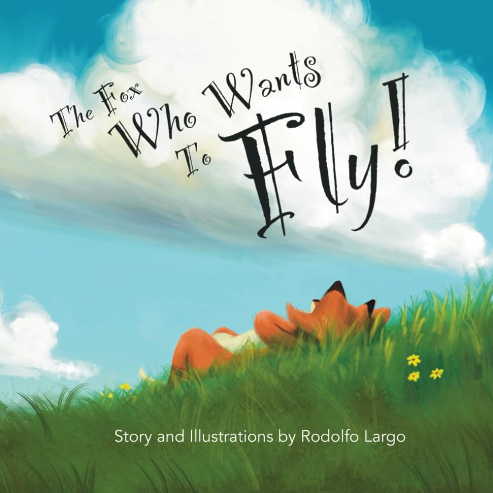 The Fox Who Wants To Fly