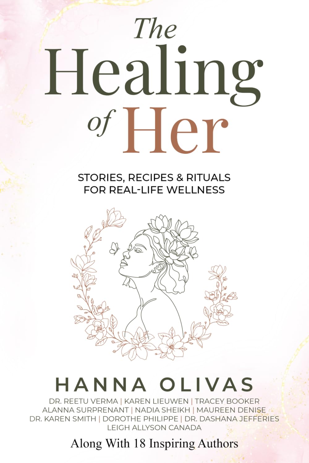 The Healing of Her: Stories, Recipes & Rituals for Real-Life Wellness