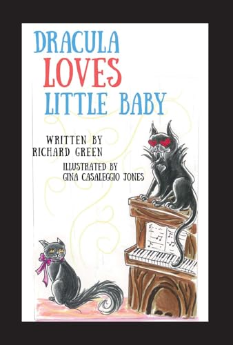 Dracula Loves Little Baby (Volume 1) (Little Baby and Friends)