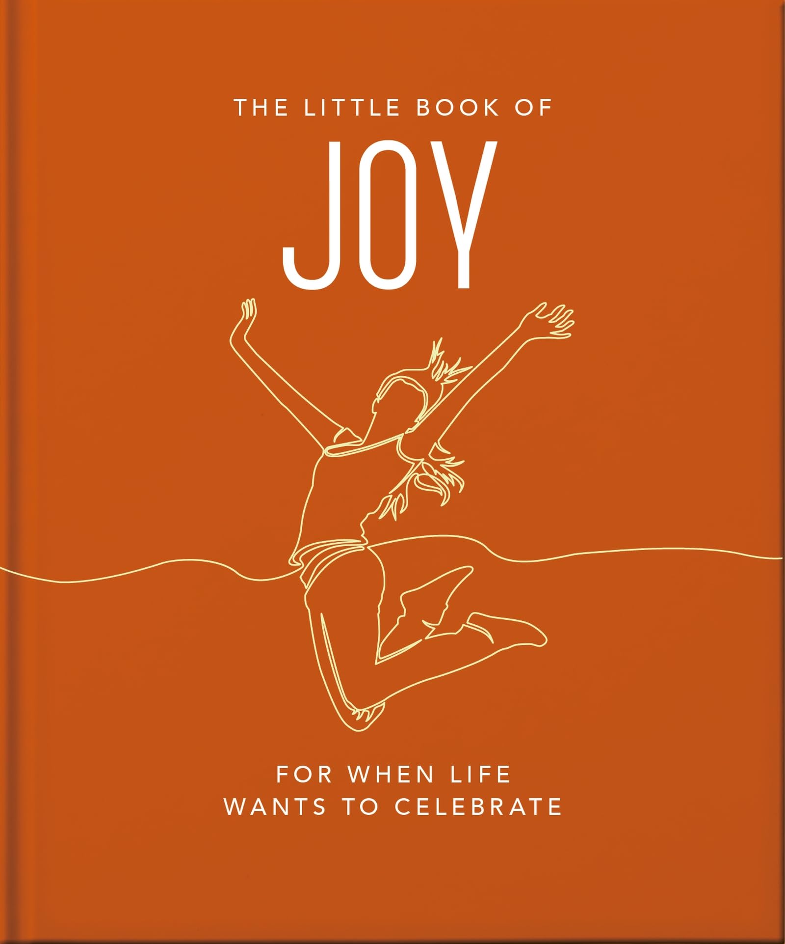 The Little Book of Joy: For When Life Wants to Celebrate