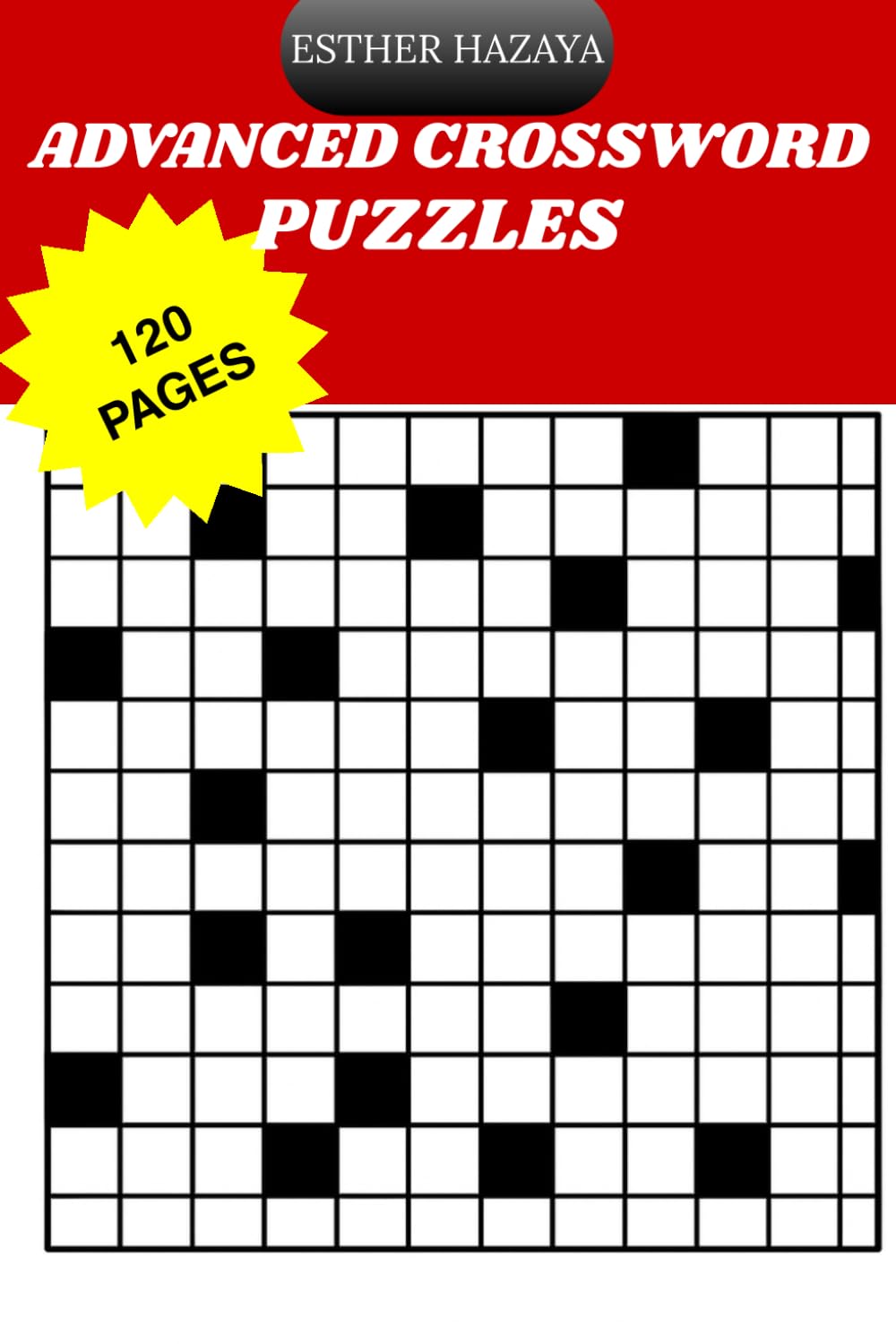 ADVANCED CROSSWORDS PUZZLES Extremely hard brain puzzles: Brain buster puzzles