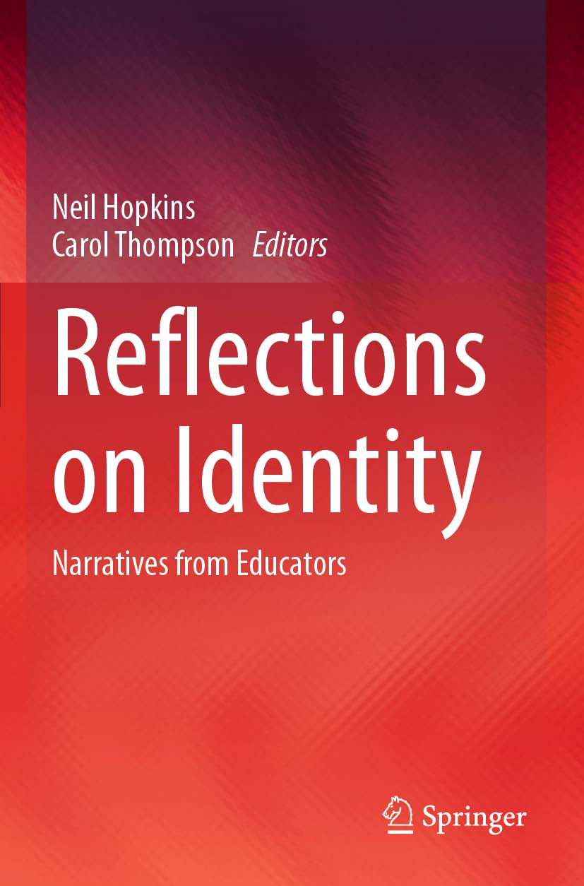 Reflections on Identity: Narratives from Educators