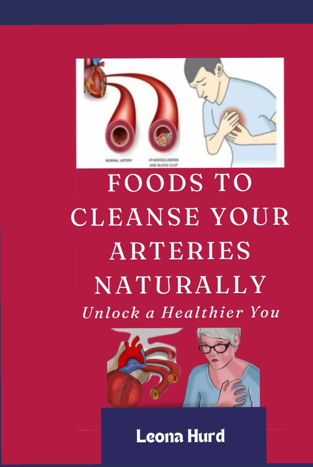 Foods to Cleanse Your Arteries Naturally: Unlock a Healthier You