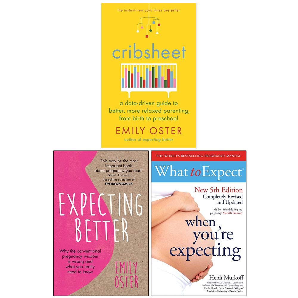 Cribsheet Expecting Better What To Expect When Youre Expecting