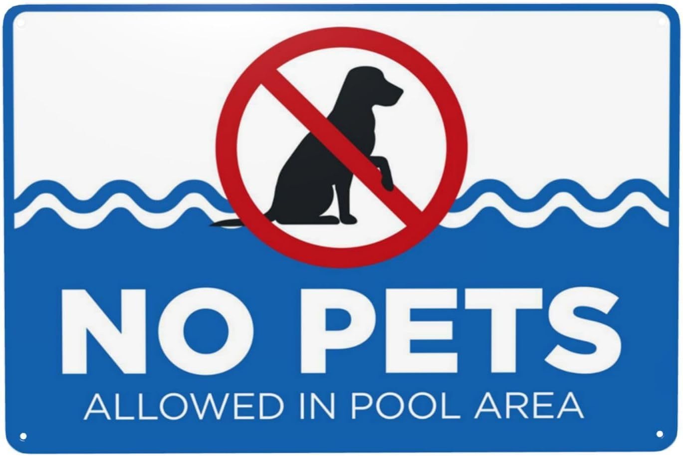 No Pets Allowed in Pool Area Rust Free Aluminum Sign - Retro Decor with Pre-Drilled Holes for Home/Business Pool Landscape - 12x16 Inches