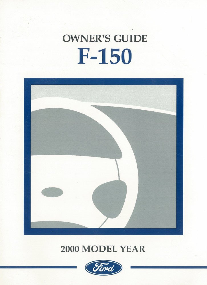 2000 Ford F-150 Pickup Truck Owner's Manual Original 2000 Ford F-150 Pickup Truck Owner's Manual Original