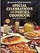 Special Celebrations and Parties Cookbook