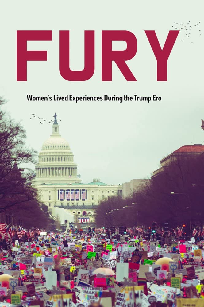 Buy Fury: Women's Lived Experiences During the Trump Era — BookShops.in