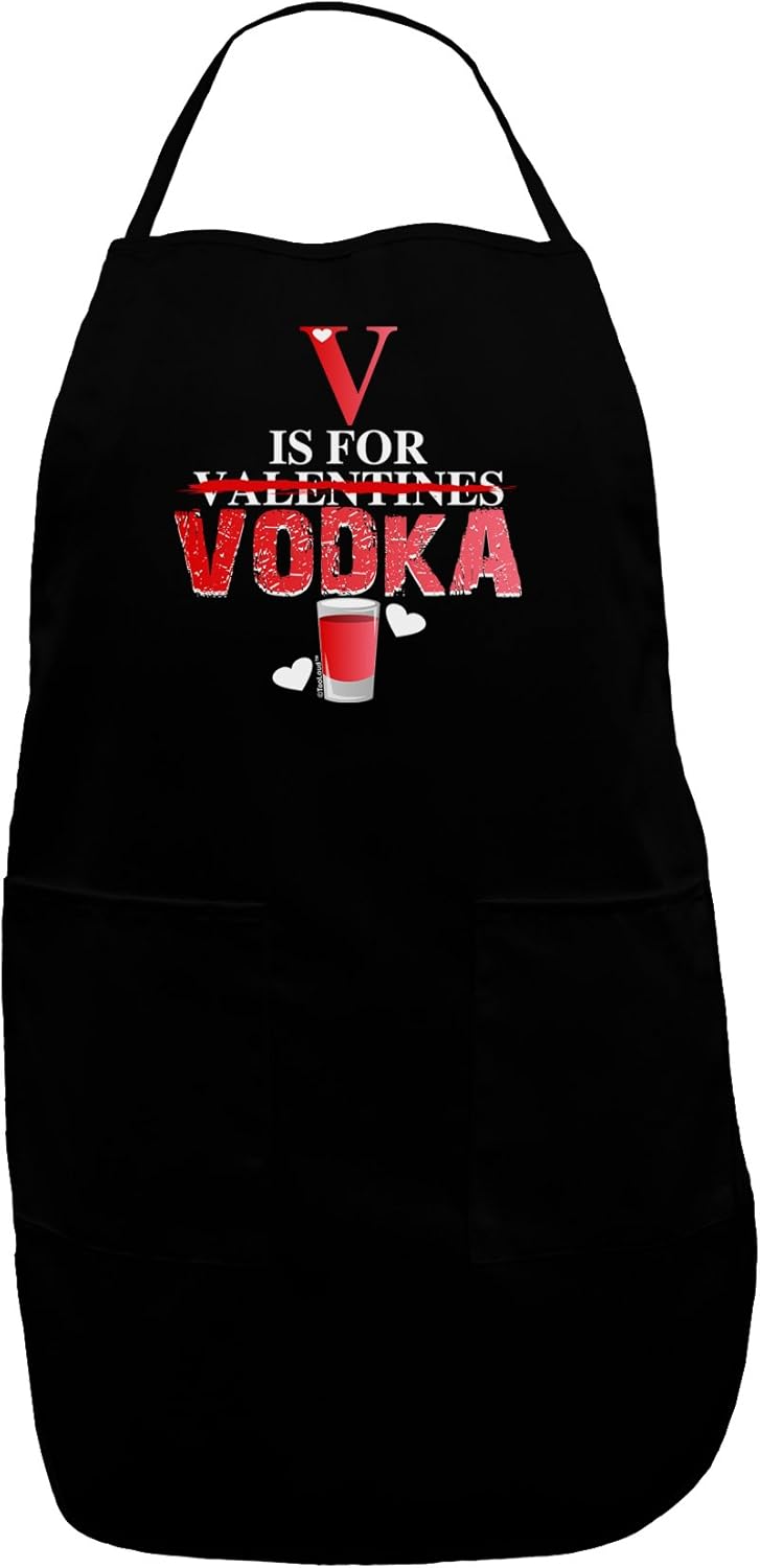 TOOLOUD V Is For Vodka Dark Adult Apron