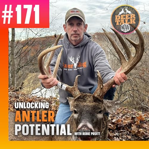 #171: UNLOCKING ANTLER POTENTIAL with Robie Pruitt