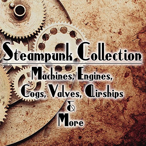 Steampunk Collection: Machines, Engines, Cogs, Valves, Airships & More steampunk buy now online Steampunk Collection: Machines, Engines, Cogs, Valves, Airships & More steampunk buy now online