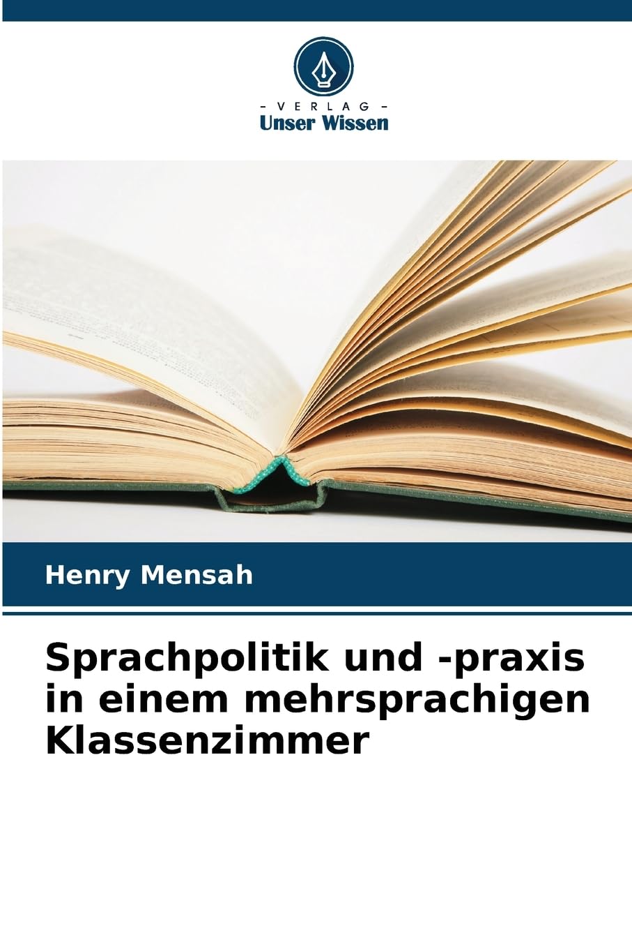 Sprachpolitik und -praxis in einem mehrsprachigen Klassenzimmer: DE