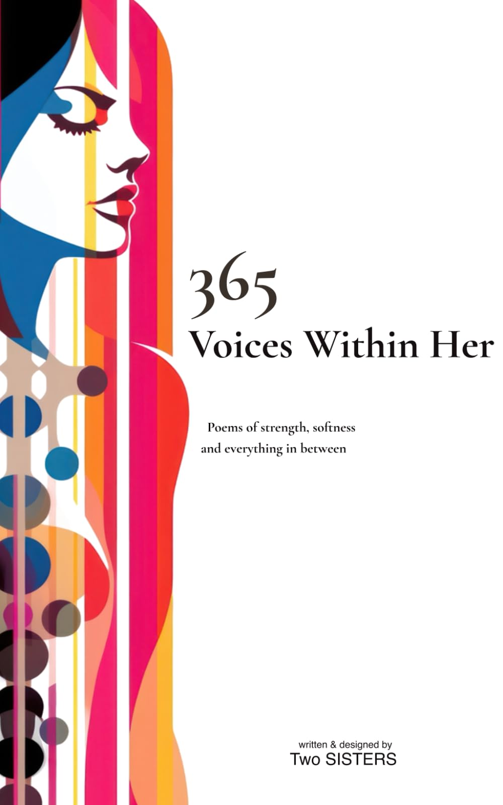 365 - Voices Within You: Poems of strength, softness, and everything in between