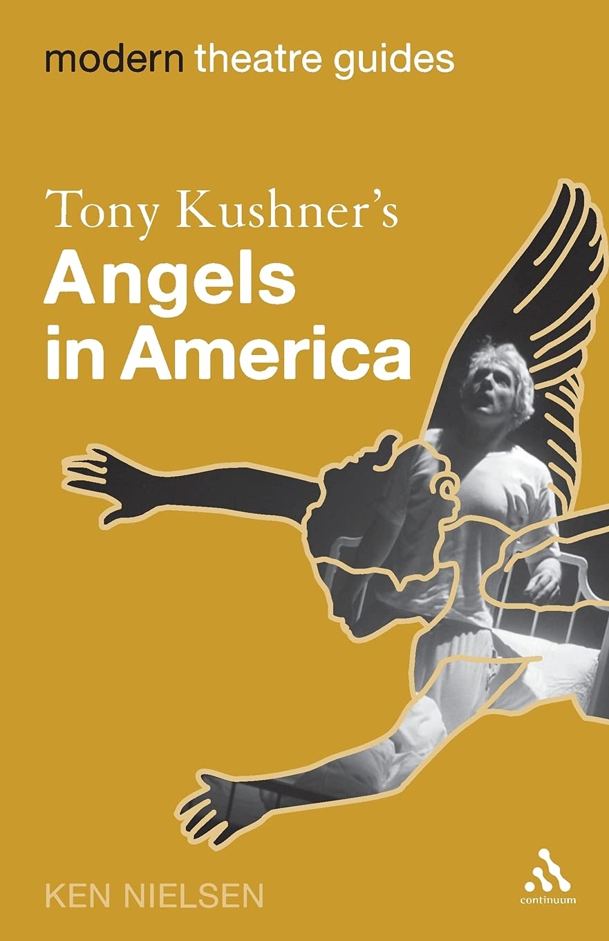 Tony Kushner's Angels in America (Modern Theatre Guides)