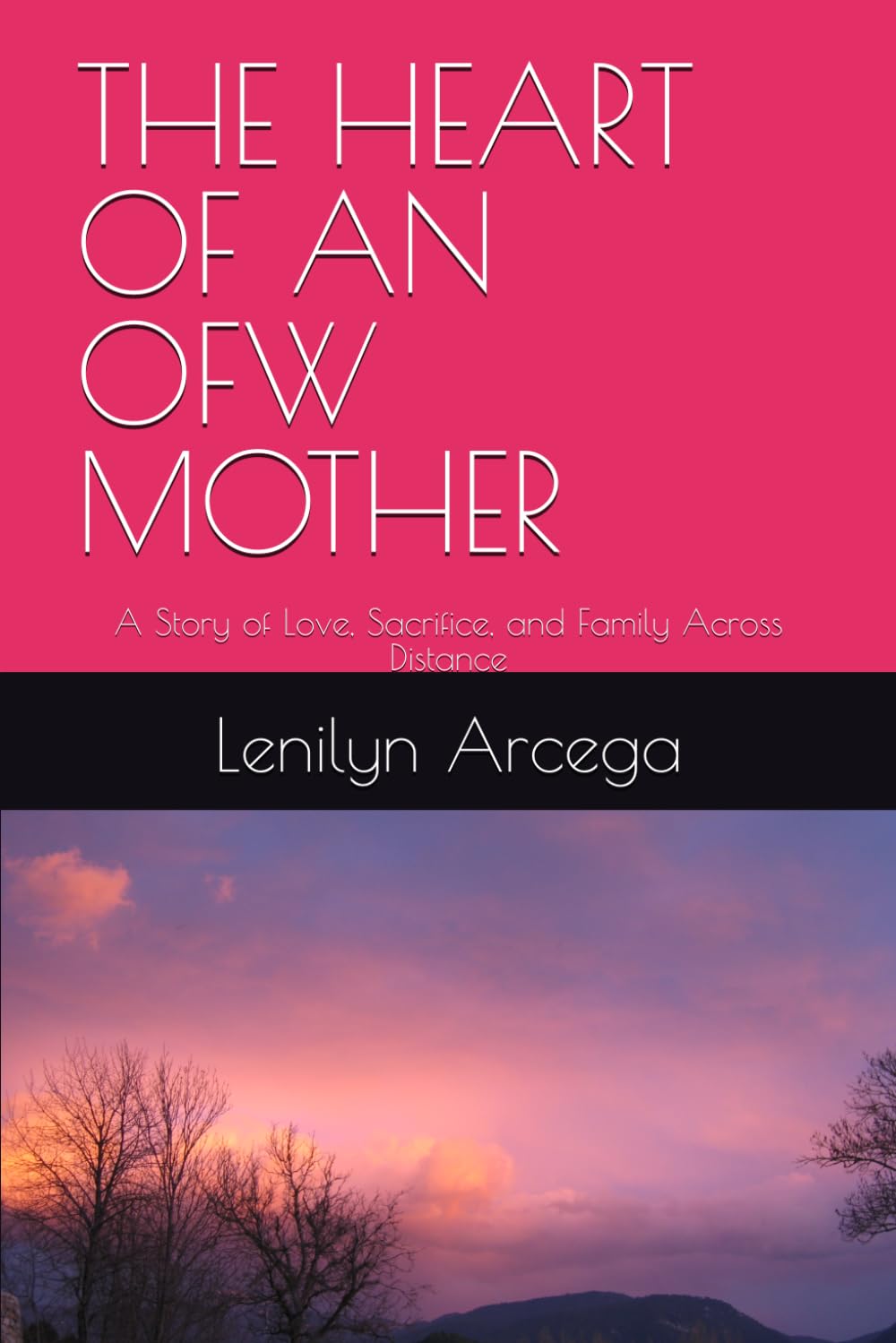 THE HEART OF AN OFW MOTHER: A Story of Love, Sacrifice, and Family Across Distance