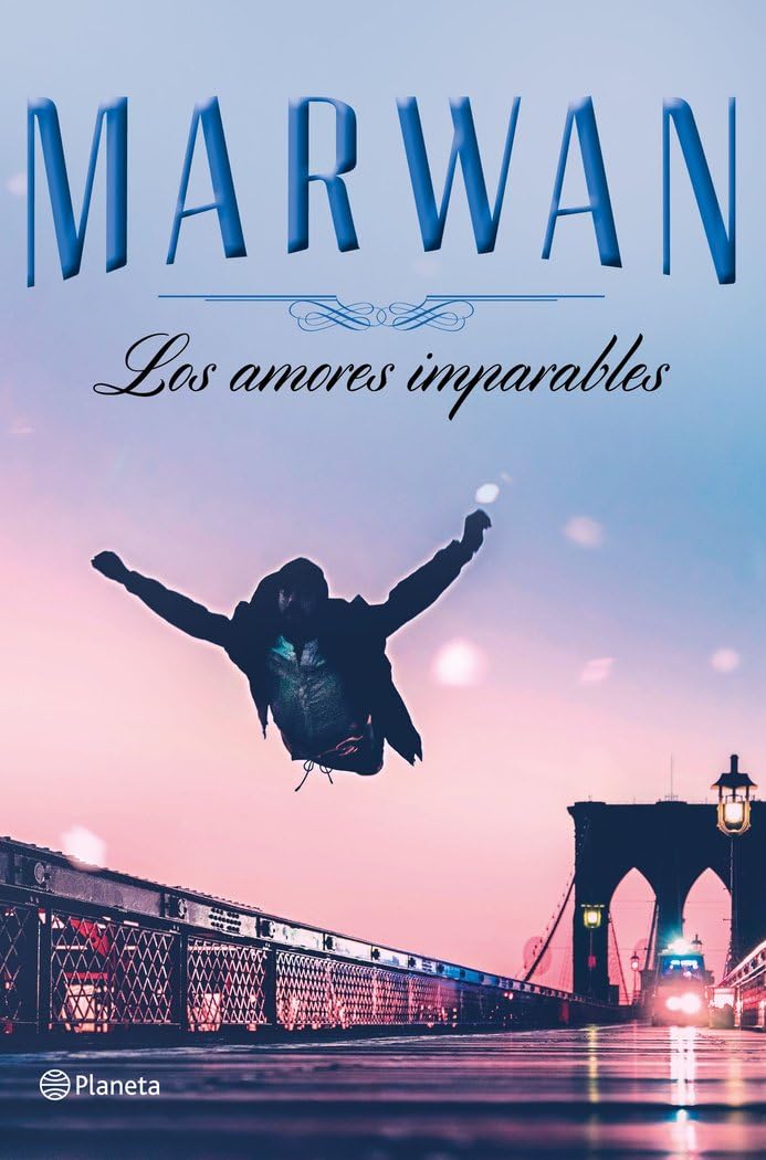 Los amores imparables (edición especial) (Planeta)