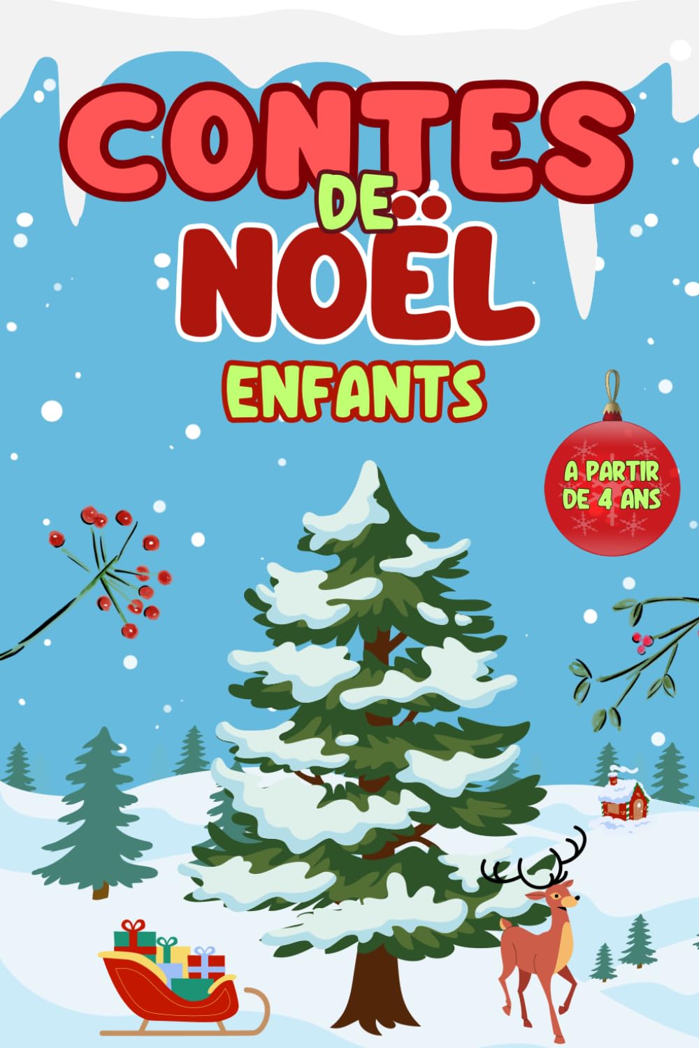 CONTES DE NOËL POUR ENFANTS: Livre histoires de Noël pour enfants à partir de 4 ans (French Edition)