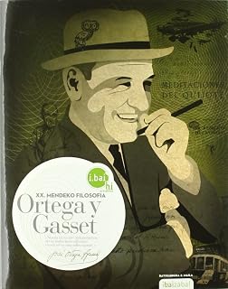 Jose Ortega y Gasset Dbho 2 XX Mendeko Folosofia