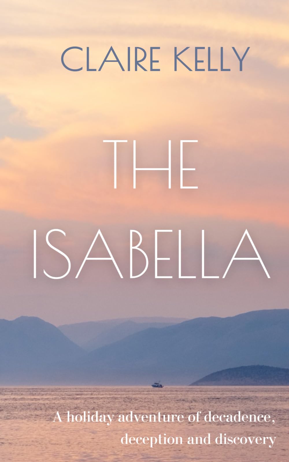 The Isabella: A summer holiday mystery novel set in Greece