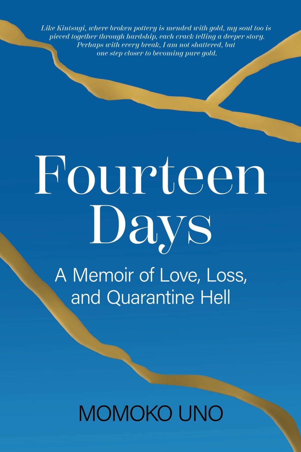 Fourteen Days: A Memoir of Love, Loss and Quarantine Hell