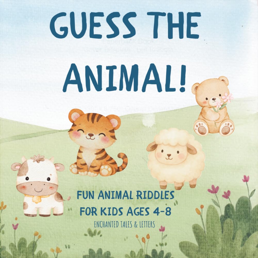 Guess the Animal! Fun Animal Riddles for Kids Ages 4–8: A Fun Guessing Game and Learning Book with Animal Clues for Preschool and Early Readers (Guess and Learn Books for Kids)