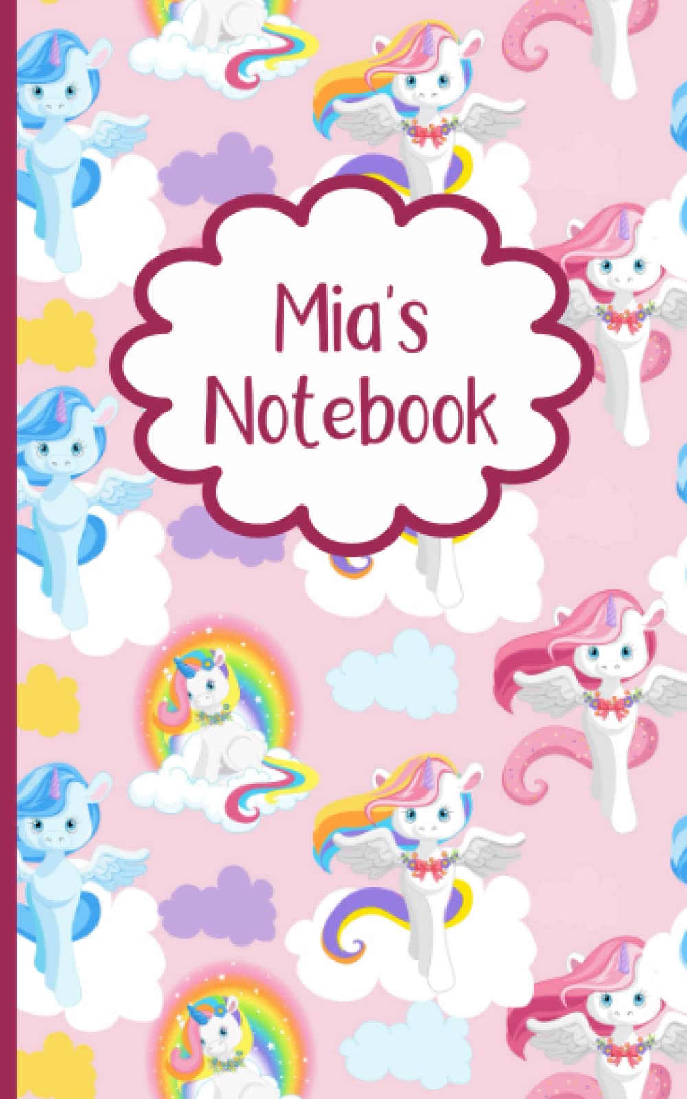 Mia's Unicorn Notebook: 150 page lined note book (Unicorn Notebooks)