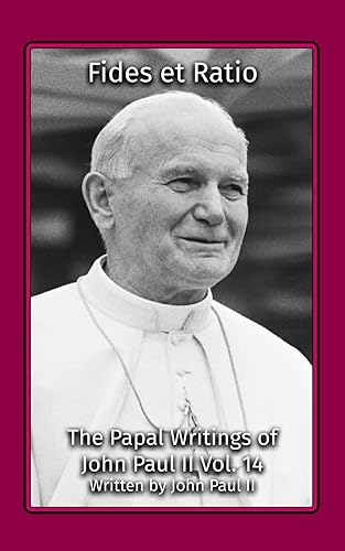 Fides et Ratio (The Papal Writings of John Paul II)