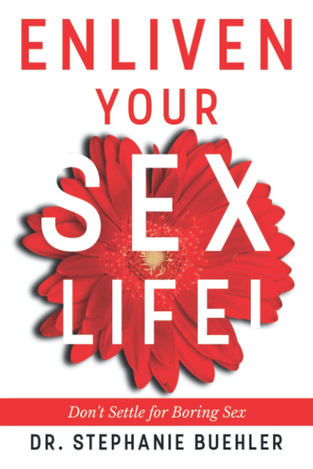 Enliven Your Sex Life!