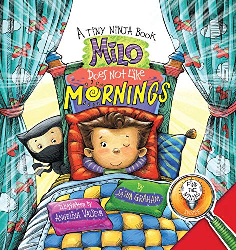 Milo Does Not Like Mornings: A Tiny Ninja Book (Tiny Ninja Books 1) by [Sasha Graham]