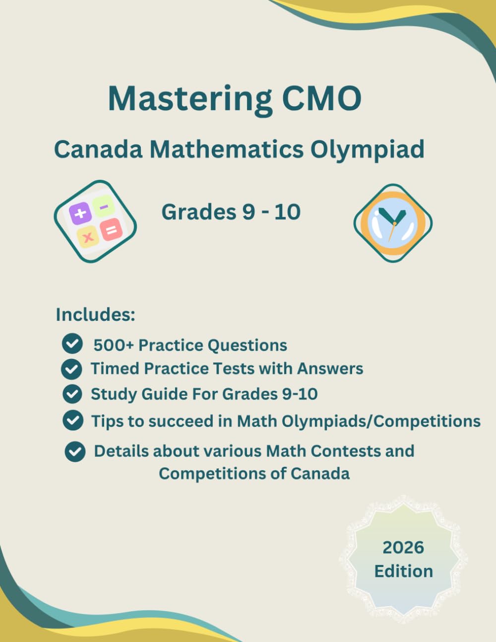 Mastering CMO Canada Mathematics Olympiad and Competitions Grades 9-10, Math Olympiads, Math Leagues, Math Contests(CNML, Gauss, CMO, CJMO, CMGC): ... Tests for Canada Math Olympiads/Competitions