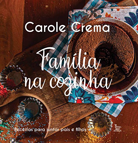 Família na cozinha: Receitas para juntar pais e filhos