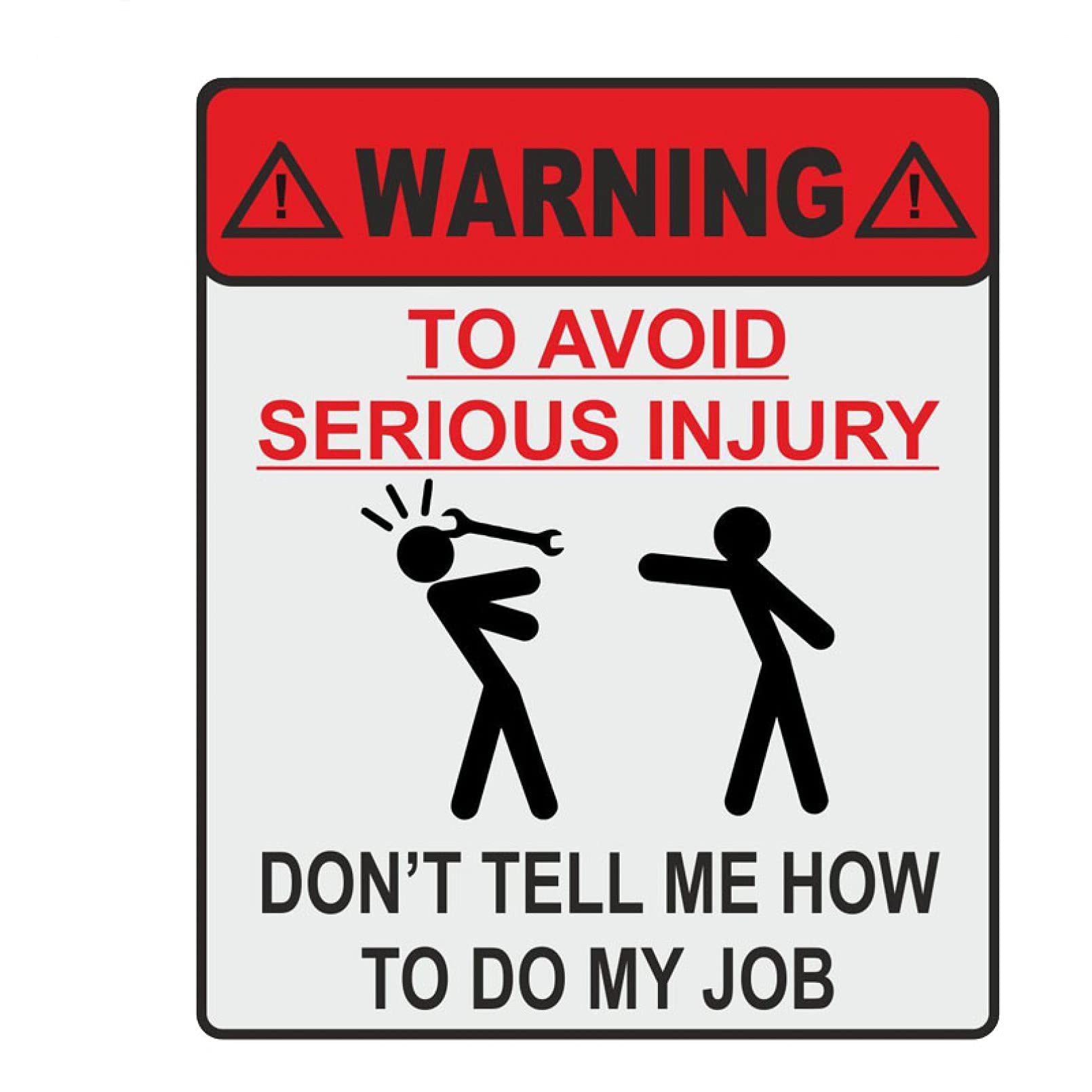 SCSHY Car Sticker 11.9Cm*14Cm Warning To Avoid Serious Injury Dont Tell Me How To Do My Job Car Sticker Reflective Decal